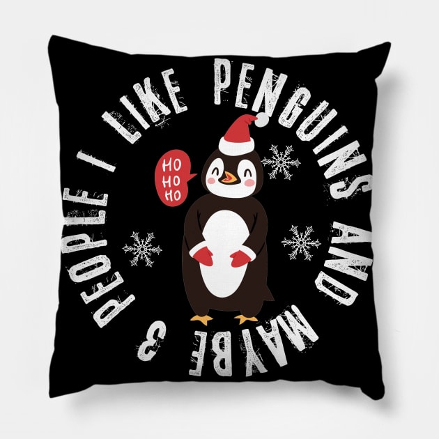 Funny Quote Christmas I Like Penguins Maybe Three  People Pillow by BahaaAli