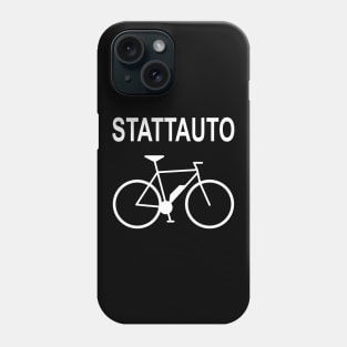 Stattauto Bicycle E-bike Instead Of Car V2 Phone Case