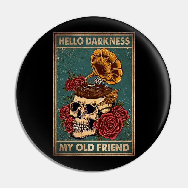 Hello Darkness My Old Friend Funny Pin by Danielle Shipp