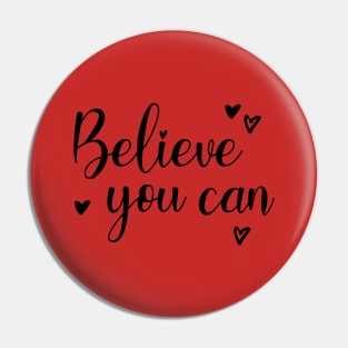 Believe you can Pin