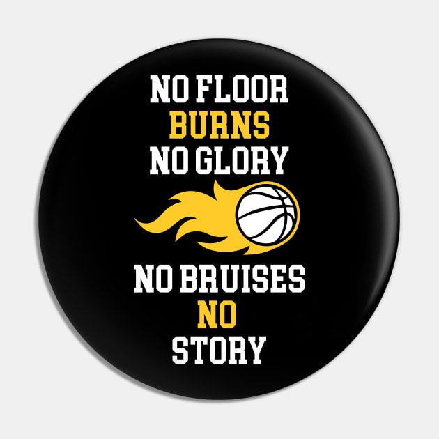 No Floor Burns No Glory No Bruises No Story Pin by sunima