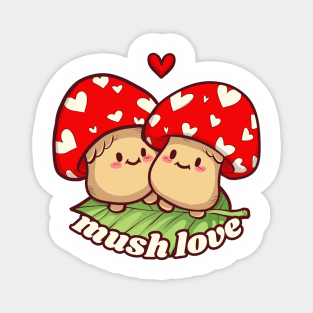 Mush Love Magnet