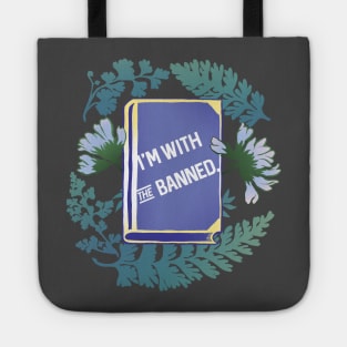 I'm With The Banned Tote