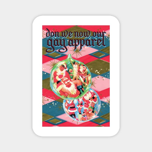 Don We Now Our Gay Apparel (Vintage Gay Christmas Card) Magnet by SNAustralia