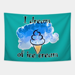 I Dream of Ice Cream Tapestry