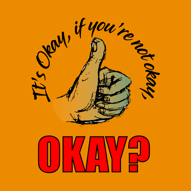 It's OK, If you're not Okay, OK? by BarlingRob