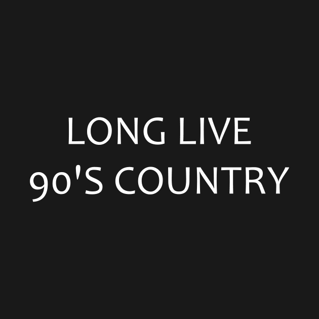 long live 90's country by style flourish