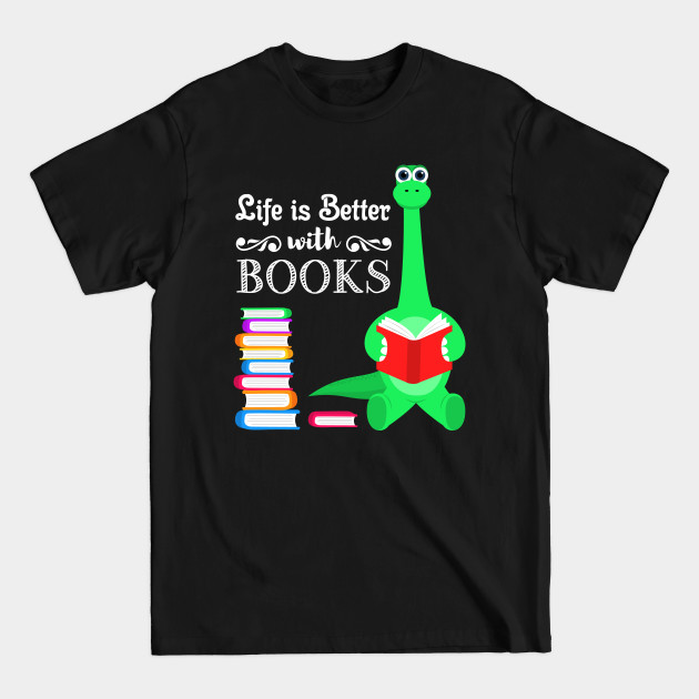 Discover Life is better with books - Book Lover - T-Shirt