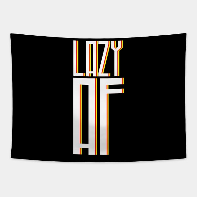 Funny Lazy AF Tapestry by Printnation