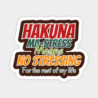 Hakuna T-shirt Magnet