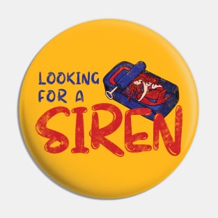 Looking for a siren Pin