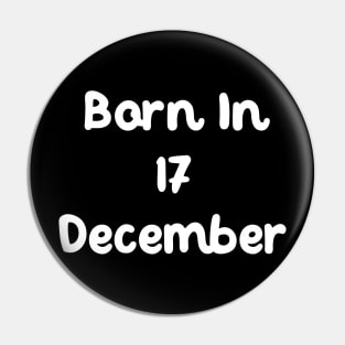 Born In 17 December Pin