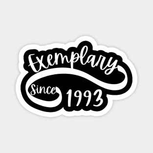 Exemplary since 1993 Magnet