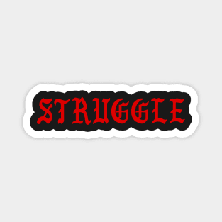 Struggle Magnet