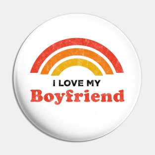 I Love My Boyfriend Pin