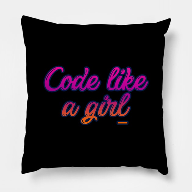 Code like a girl Pillow by epoliveira