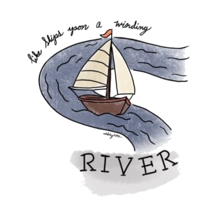 Like Ships Upon A Winding River otgw wirt quote colored T-Shirt