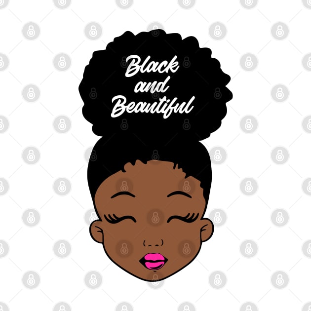 Black and Beautiful, Black Girl Magic, Black History by UrbanLifeApparel