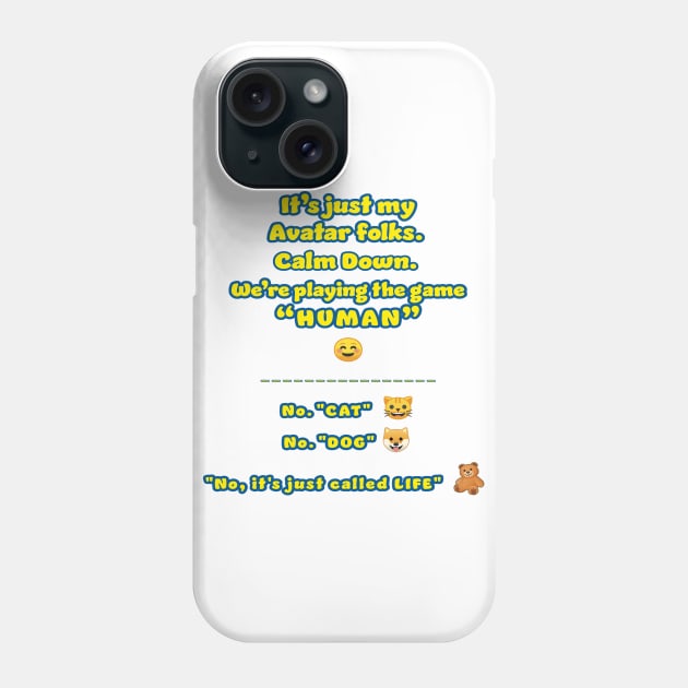 Game Called Life - Teddy Knows Phone Case by QuoththeRaven_TM