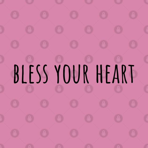 “Bless Your Heart” simple by IrieSouth