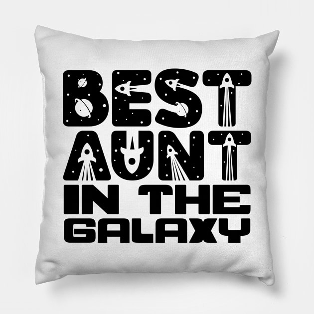 Best Aunt In The Galaxy Pillow by colorsplash