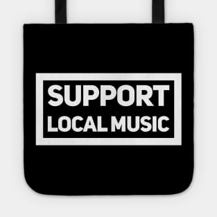 Support Local Music Tote