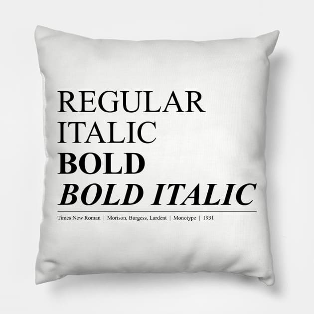 Times New Roman Font Pillow by ax3