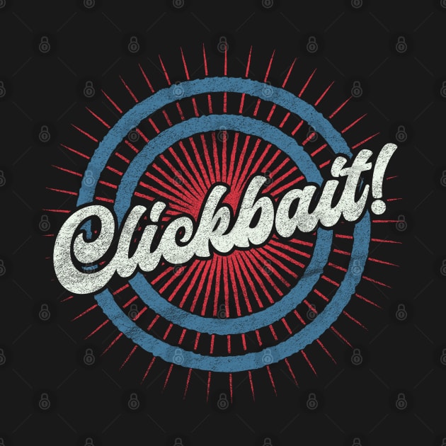 Clickbait - Internet Memes D by karutees