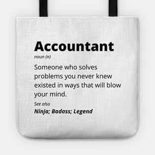 Accountant - Ninja, Badass, Legend Tote