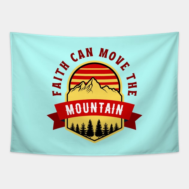 Faith Can Move The Mountain | Christian Saying Tapestry by All Things Gospel