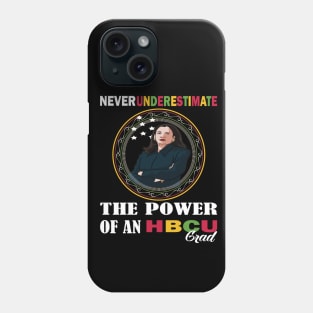 Never underestimate the power of an hbcu graduate.. black month kamala harris gift Phone Case