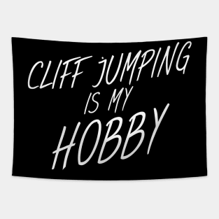 Cliff jumping is my hobby Tapestry