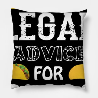 will give legal advice for tacos Pillow