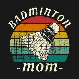 Badminton Mom T-Shirt