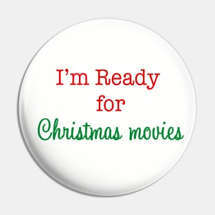 I'm Ready for Christmas Movies! Pin