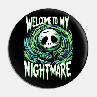 Welcome To My Nightmare Pin