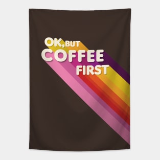 Coffee first - retro typography Tapestry