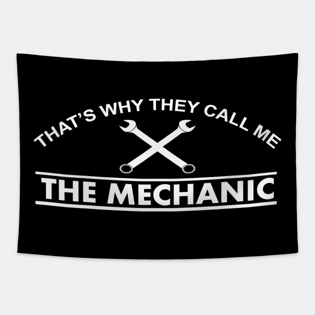 that's way they call the mechanic Tapestry by TshirtsCintia