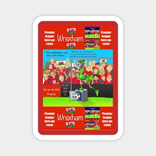 The goalkeeper's got very safe hands, Wrexham funny football/soccer sayings. Magnet