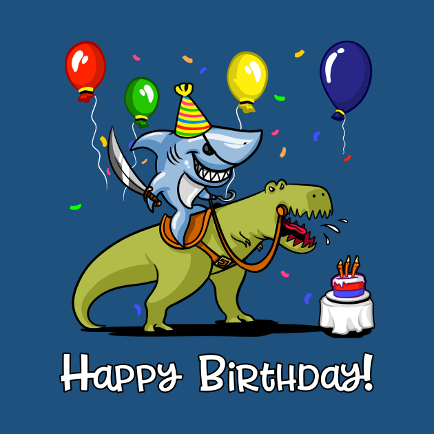 Birthday Shark Riding Dinosaur by underheaven