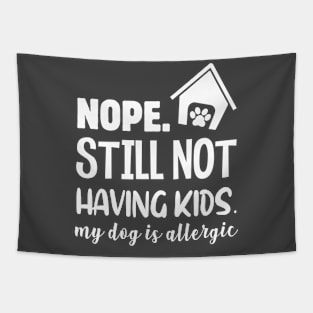 My Dog Is Allergic Tapestry