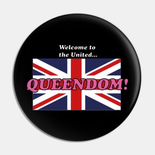 Welcome to the United Queendom Pin