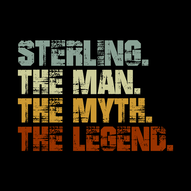 Sterling The Man The Myth The Legend by designbym