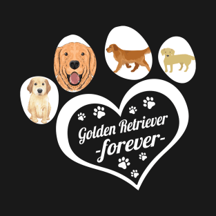 Golden Retriever forever T-Shirt