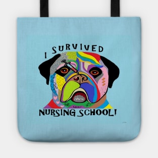 I Survived Nursing School Tote