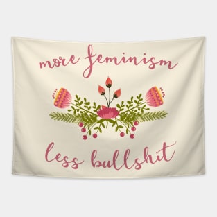 Irreverent truths: More feminism, less bullshit (tongue in cheek floral design) Tapestry