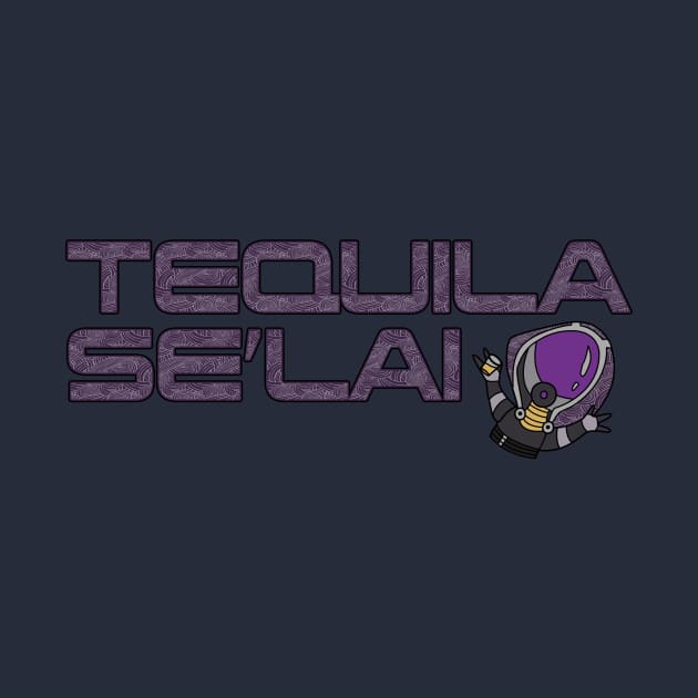 tequila se'lai by halfabubble