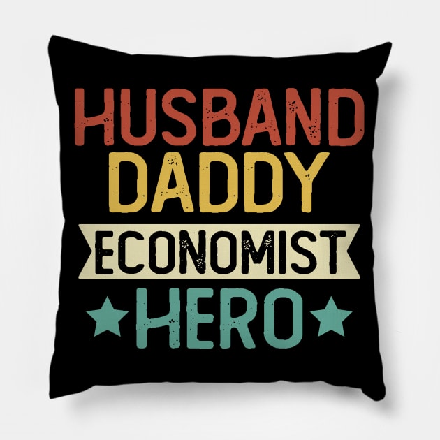 Husband Daddy Economist Hero Gift Economist Dad Gift Pillow by mommyshirts