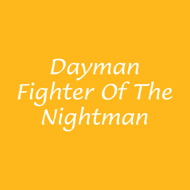 Dayman 002 by ZPat Designs
