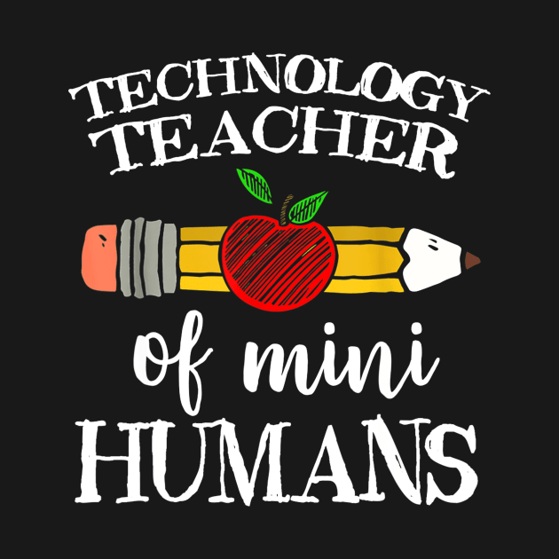 Technology Teacher of Mini Humans Computer Team Gifts by JensAllison